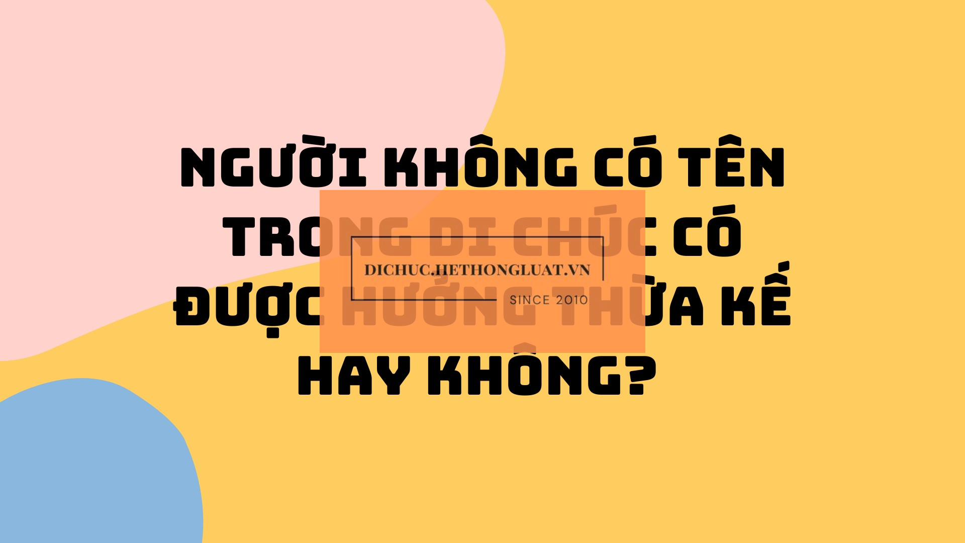 [BẮC NINH] - Dịch vụ biên soạn di chúc tại địa điểm Bắc Ninh - Ảnh 2