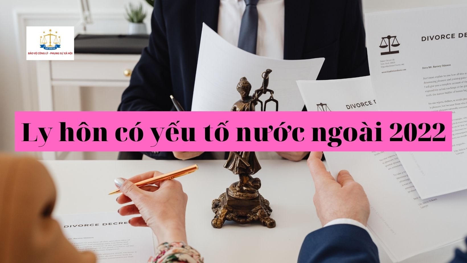 Thủ tục ly hôn có yếu tố nước ngoài 2022.