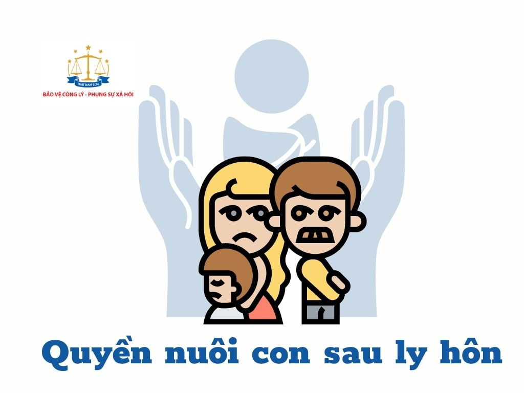 Quyền nuôi con sau ly hôn năm 2022.