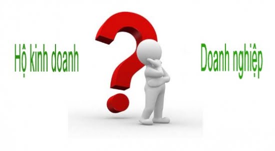 Thành lập hộ kinh doanh hay doanh nghiệp?.