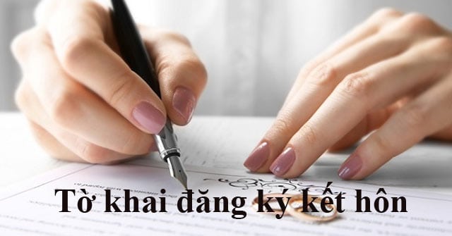 Aluat.vn | Tờ khai đăng ký kết hôn 2020 theo luật bao gồm những gì?.