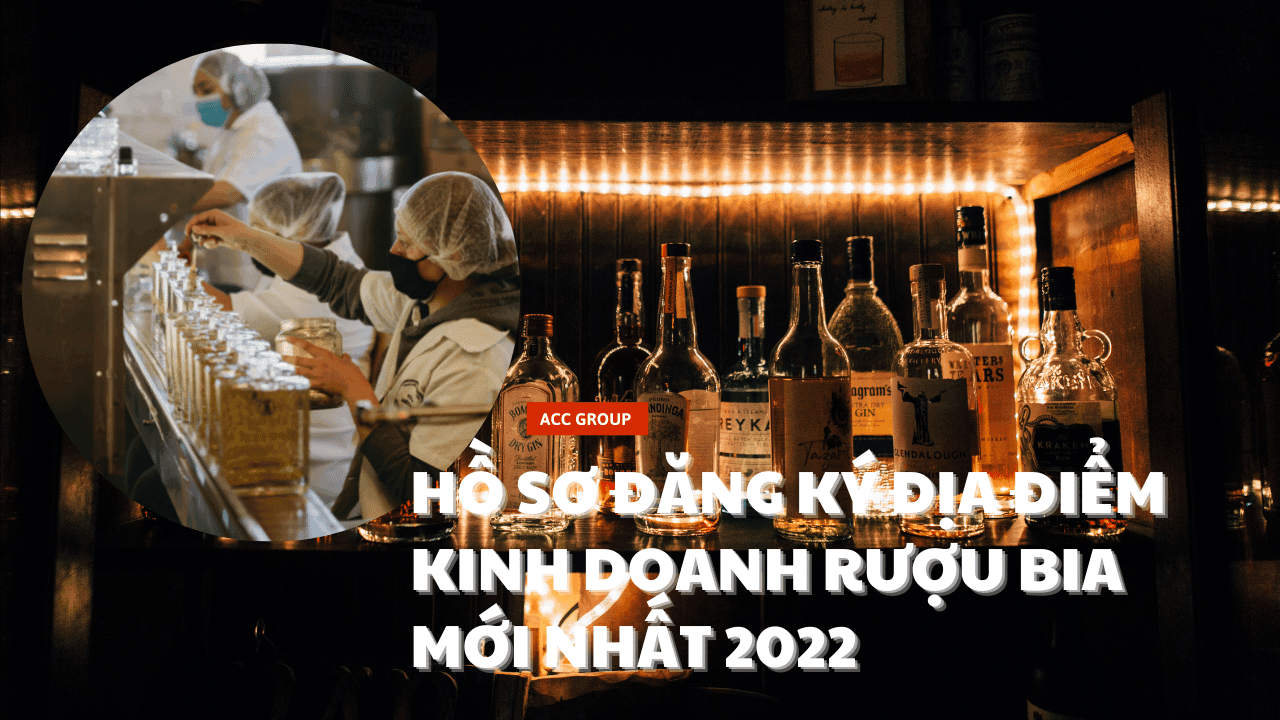 Ho-so-dang-ky-dia-diem-kinh-doanh-ruou-bia-moi-nhat-2022.png