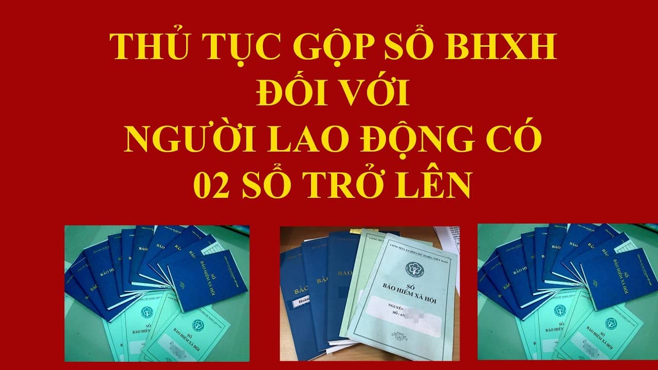 Thủ tục gộp 2 sổ bảo hiểm xã hội mất bao lâu 2023?.