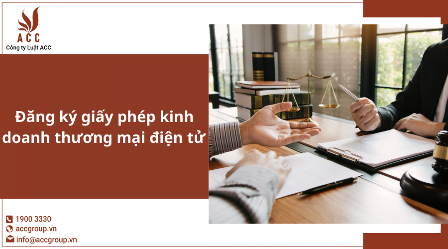 Đăng ký giấy phép kinh doanh thương mại điện tử (2023).