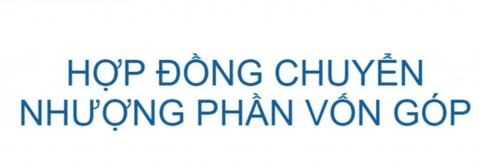 Hợp đồng chuyển nhượng công ty tnhh 2 thành viên.