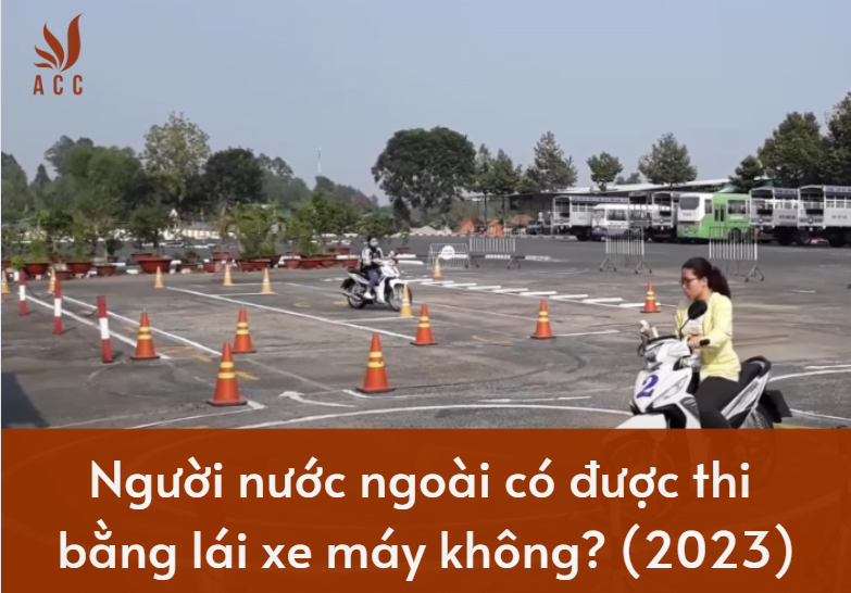 1689224898_Nguoi-nuoc-ngoai-co-duoc-thi-bang-lai-xe-may.png