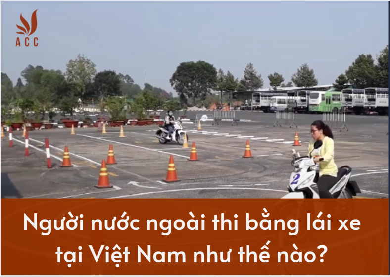 1689225871_Nguoi-nuoc-ngoai-thi-bang-lai-xe-tai-Viet-Nam.png