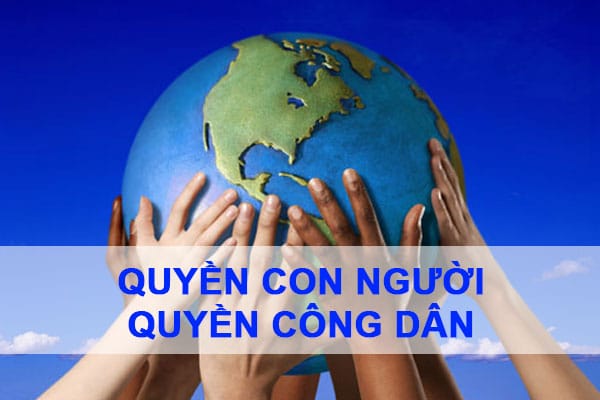 khai-quat-ve-quyen-con-nguoi-quyen-cong-dan.jpg
