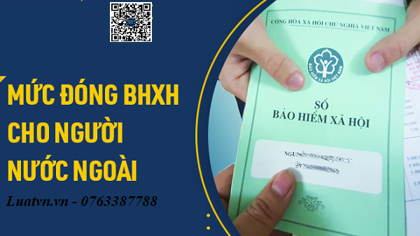 Chế độ hồ sơ báo giảm bảo hiểm xã hội cho người lao động nước ngoài.