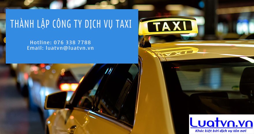 Chuyên thành lập công ty kinh doanh dịch vụ taxi.