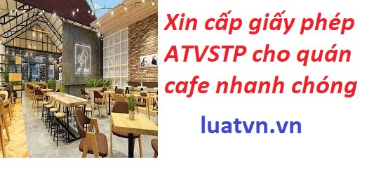 Giấy phép vệ sinh attp cho quán cà phê chuẩn xác.