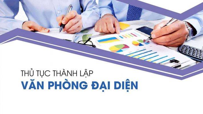 Hồ sơ thành lập văn phòng đại diện?.