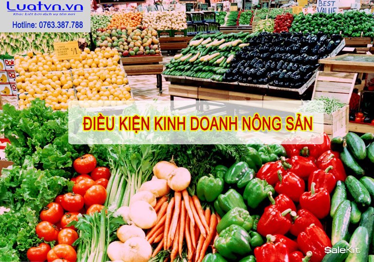 Kinh doanh nông sản cần giấy tờ gì? Làm thủ tục như nào?.