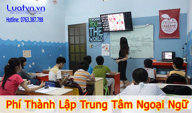 Thành lập trung tâm ngoại ngữ cần bao nhiêu tiền?.