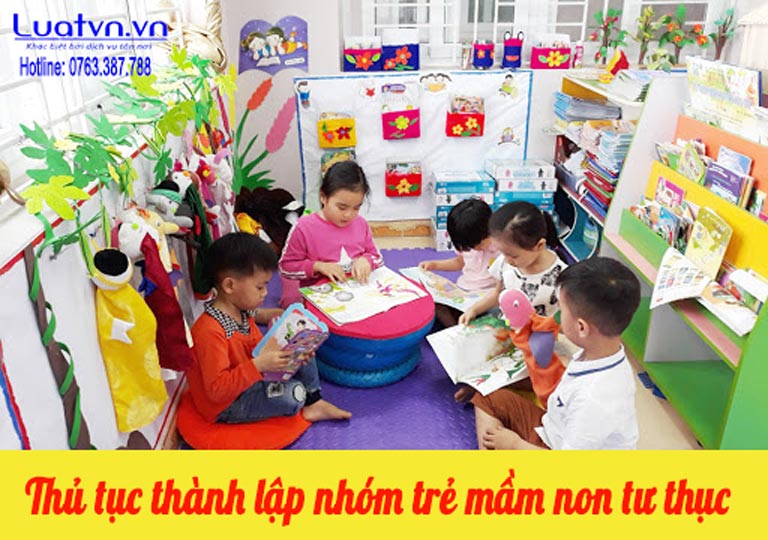 Thủ tục thành lập nhóm trẻ mầm non tư thục thành công 100%.