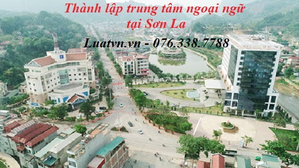 Thành lập trung tâm ngoại ngữ Sơn La.