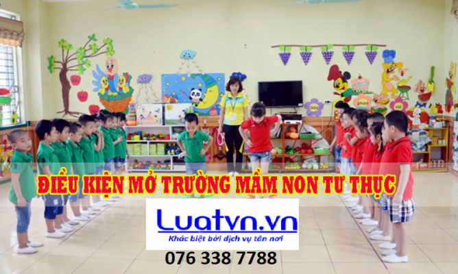 Điều kiện mở trường mầm non tư thục.